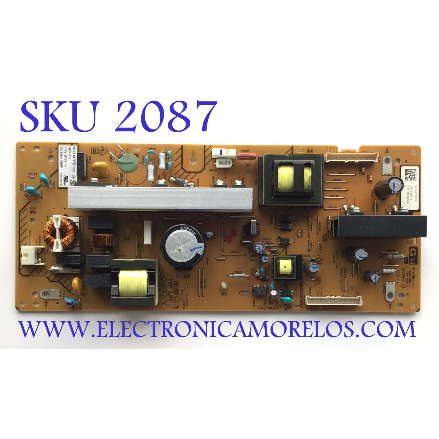 FUENTE PARA TV SONY / NUMERO DE PARTE 147438011 / APS-318(CH) / 1-474-380-11 / 1201M059043 / MODELO KDL-40BX450 / KDL40BX450 / KDL-40BX451 / KDL40BX451